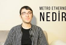 Metro Ethernet Nedir? Simetrik İnternet Bağlantısı